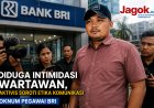 Diduga Intimidasi Wartawan, Oknum Pegawai BRI Meranti Disorot Aktivis