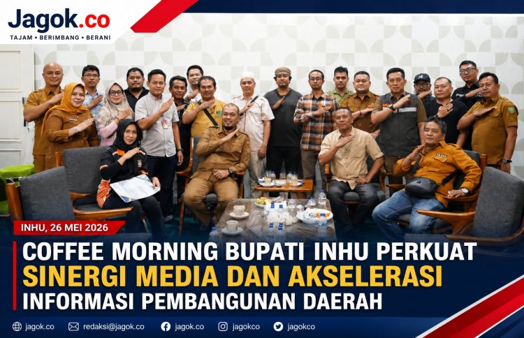 Sinergi Media dan Pemkab Inhu Percepat Informasi Pembangunan