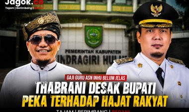 Ketidakjelasan Gaji Guru ASN Inhu Disorot, Thabrani Minta Pemkab Segera Bertindak