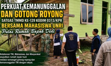 Perkuat Kemanunggalan dan Gotong Royong, Satgas TMMD ke-129 Kodim 0313/KPR Bersama Mahasiswa UNRI Pulas Rumah Bapak Dedi